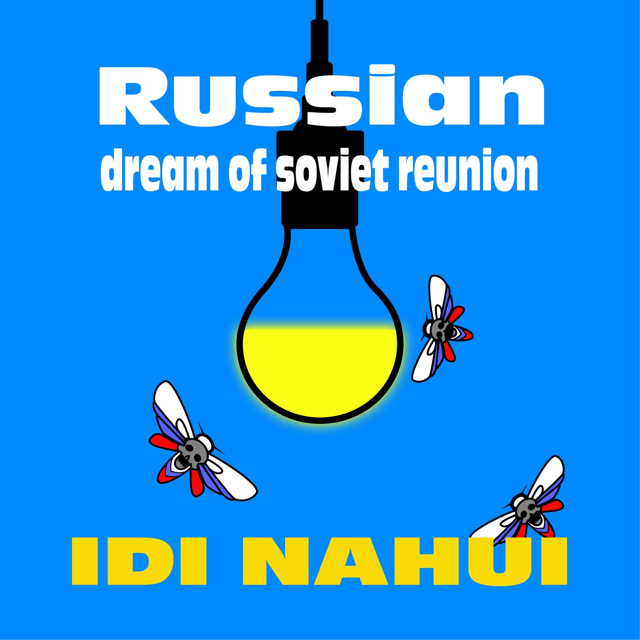 Dream of Soviet Reunion